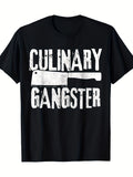 Chef Culinary Gangster Cooking Funny Gift T Shirt Comfortable Crew Neck Casual Print Fashion 220g 100% Same Style for Men and Women 2026 Summer Short-sleeved Printed T-shirt 180G