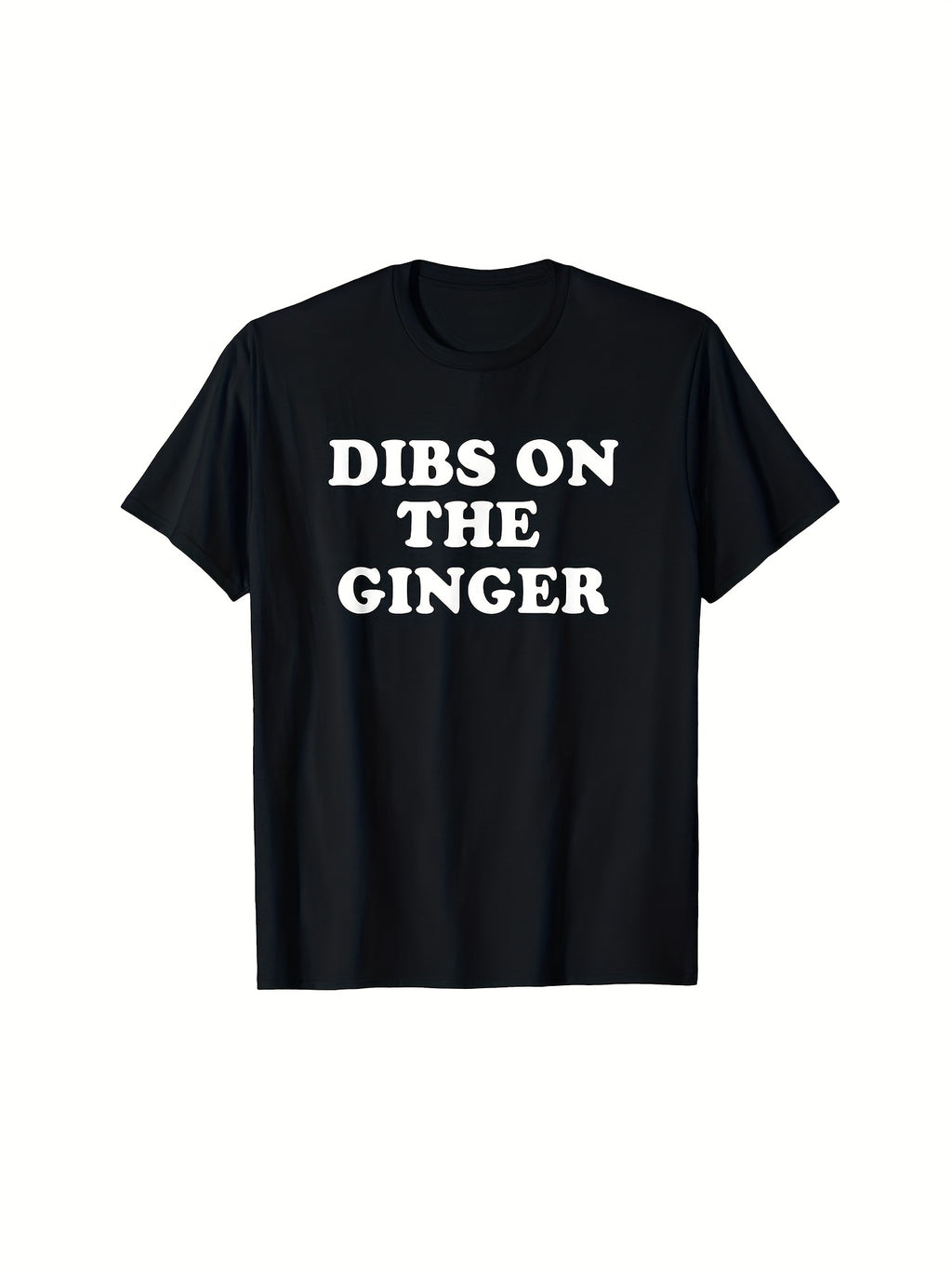 Dibs On The Ginger St Patricks Day Gingers Irish Redhead T-Shirt Classic 100% Black for Sports Travel Casual Daily Wear Comfortable Premium Knit Same Style for Men and Women 2026 Summer Short-sleeved Printed T-shirt 180G
