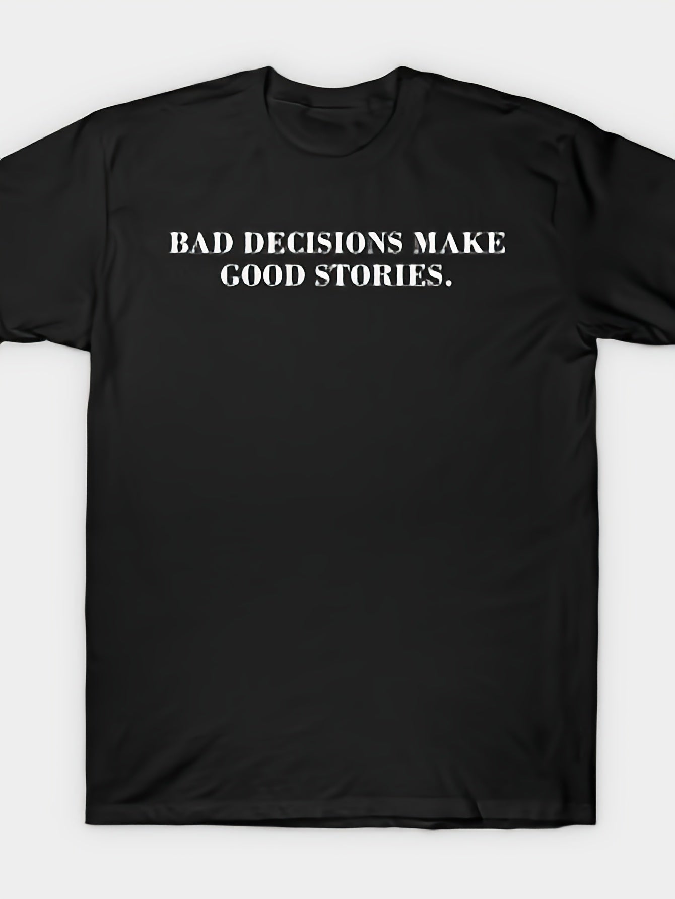 Bad Decisions Make Good Stories T-Shirt Same Style for Men and Women 2026 Summer Short-sleeved Printed T-shirt 180G