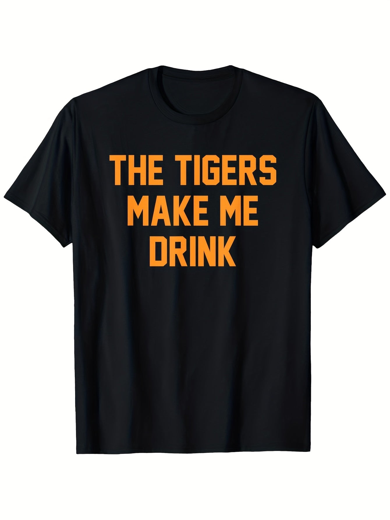 Men's Black T-shirt with the Tigers Make Me Drink Graphic - Casual Summer Stretch Round Neck Tee 100% Machine Washable Sizes S-xxxl Everyday Tshirt Humorous Graphic Tee Machine Washa Same Style for Men and Women 2026 Summer Short-sleeved Printed T