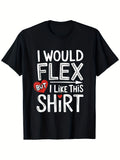 Men's Funny I Would Flex But I Like This Shirt Graphic T-Shirt - 200g Heavyweight Crew Neck Short Sleeve Casual Tee with Text & Red Heart Design - Sizes S-3XL Same Style for Men and Women 2026 Summer Short-sleeved Printed T-shirt 180G