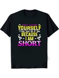 1pc Funny Don't Flatter Yourself Quote T-Shirt | Black with Yellow & Purple Lettering, Ultra-Soft Breathable, Moisture-Wicking, Crew Neck, Regular Fit, Short Sleeve, Vintage Style for Men & Women, 180G Fabric