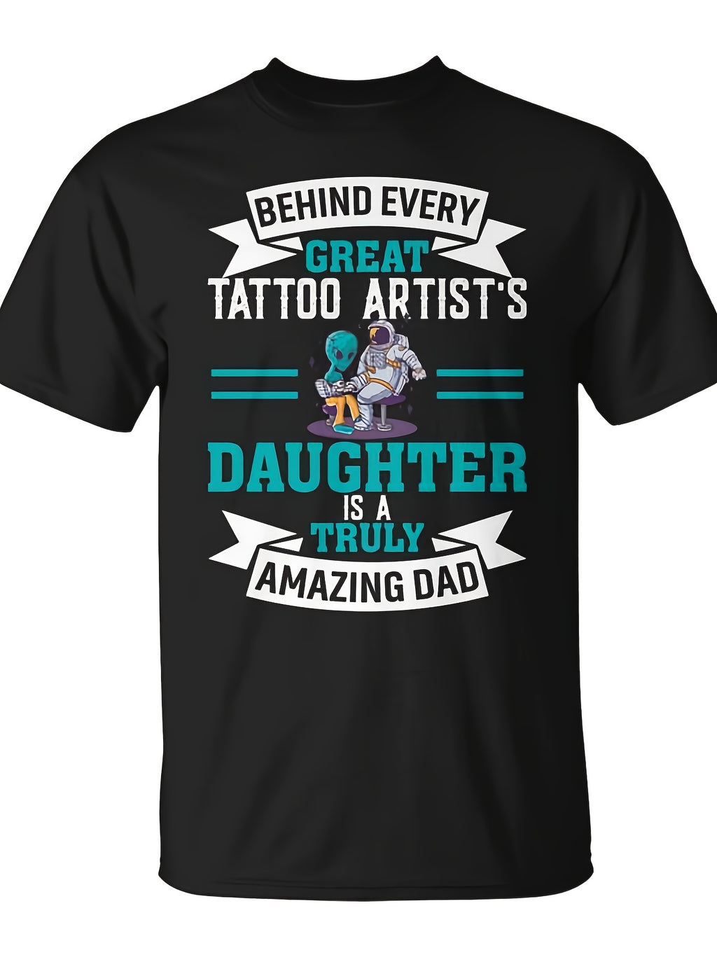 Monsterry Behind Every Great Tattoo Artist'S Daughter Dad T-Shirt | 2026 Summer Short-Sleeved Printed T-Shirt, 180G, Vintage Style, Crew Neck, Regular Fit, for Men and Women