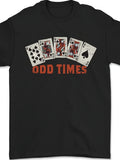 Poker Odd Times Funny Mens T-Shirt 100% Same Style for Men And Women 2026 Summer Short-Sleeved Printed T-Shirt 180G