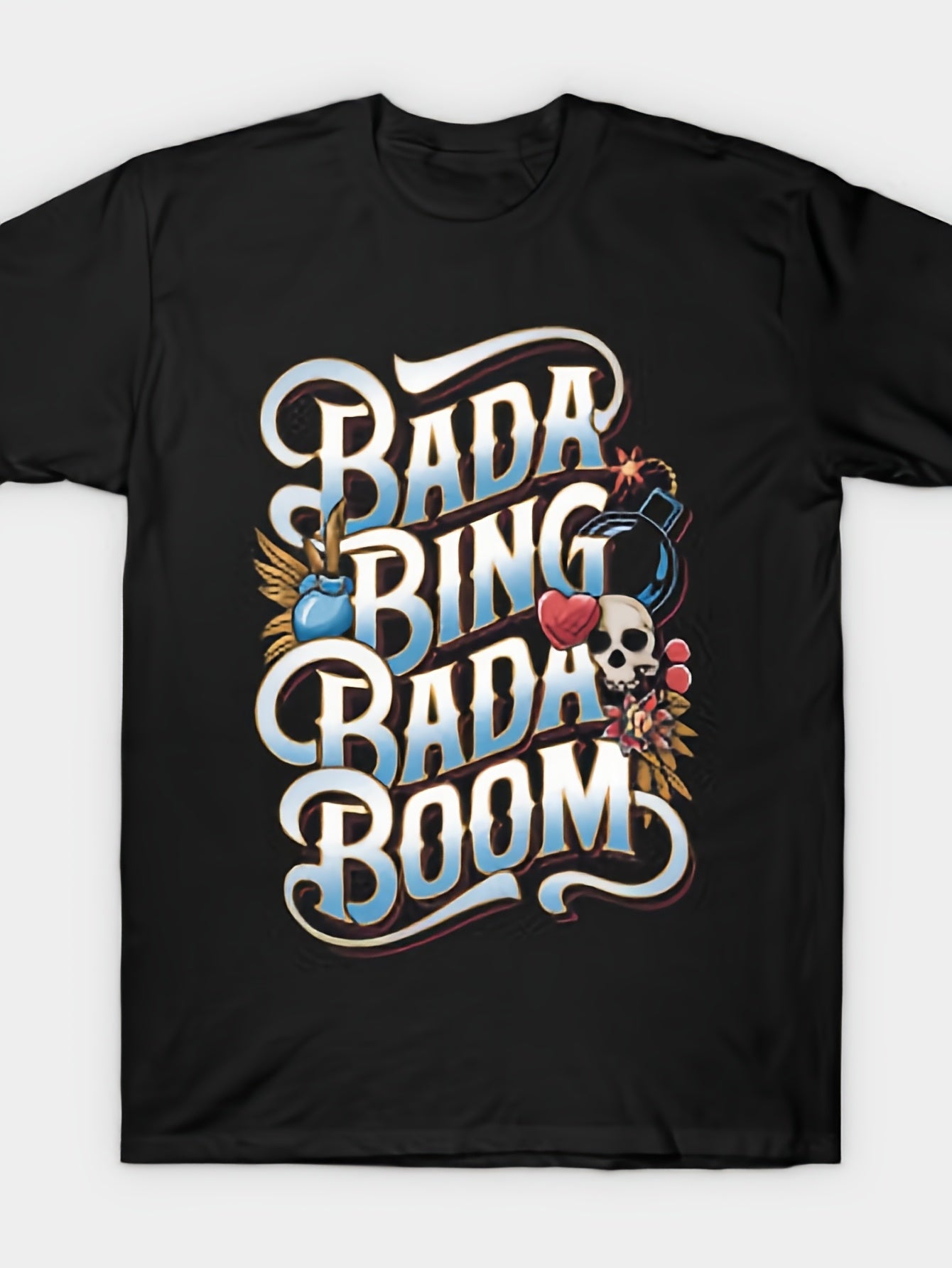 Bada Bing Bada Boom T Shirt Same Style for Men and Women 2026 Summer Short-sleeved Printed T-shirt 180G