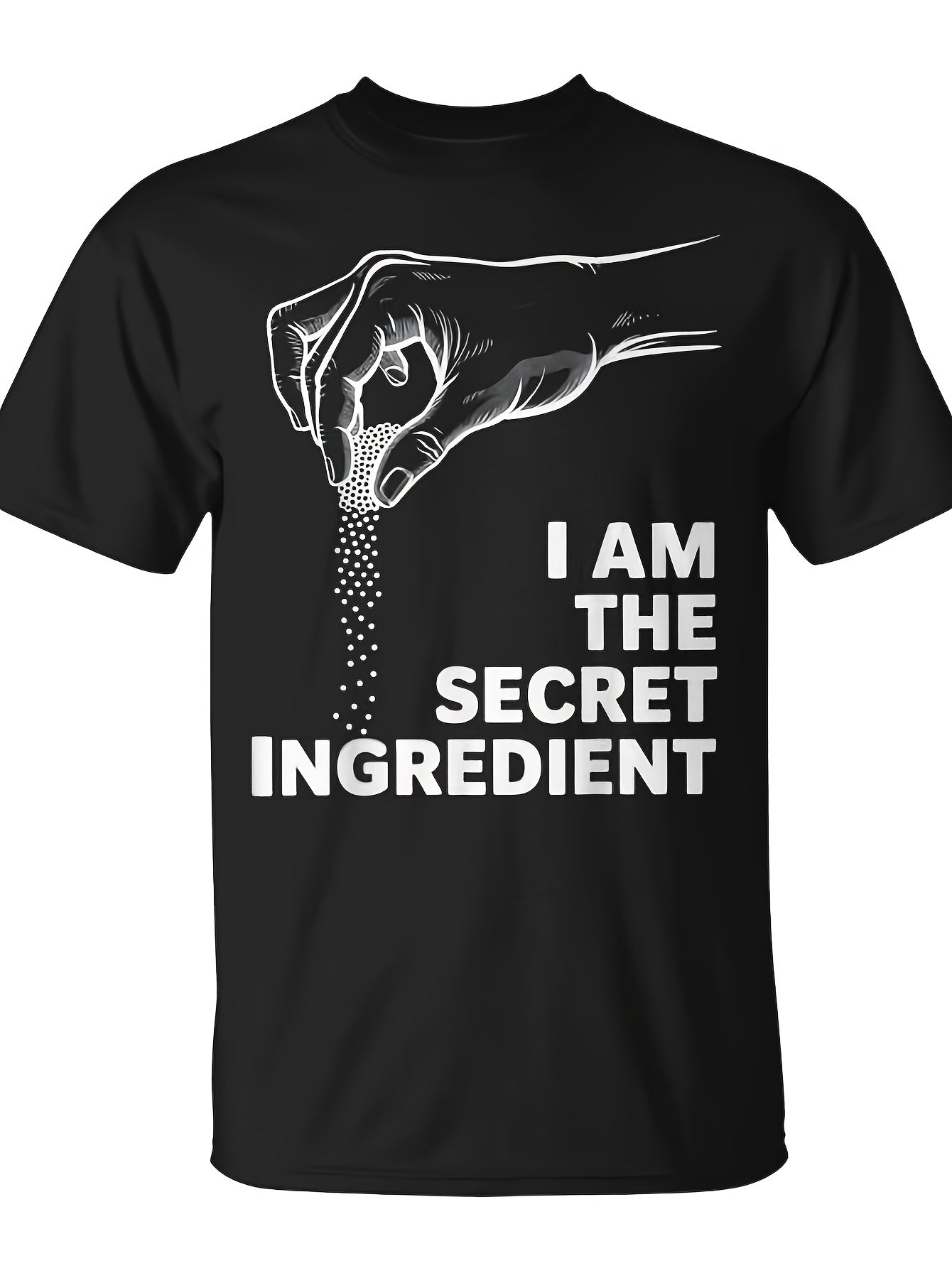 Culinary Cook Kitchen Chef Im The Secret Ingredient T-Shirt - Monsterry Same Style for Men and Women 2026 Summer Short-sleeved Printed T-shirt 180G