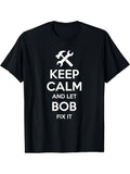 BOB Fix Quote Funny Birthday  Name Gift Idea T Shirt Same Style for Men and Women 2026 Summer Short-sleeved Printed T-shirt 180G