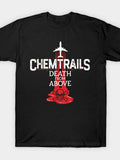 Chemtrails Death from Above Same Style for Men And Women 2026 Summer Short-Sleeved Printed T-Shirt 180G