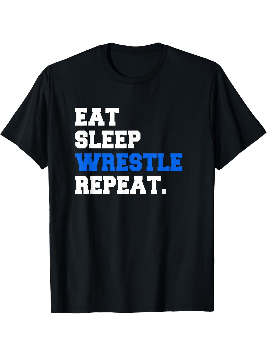 Casual Men'S T-Shirt Featuring a Geometric Print with The Phrase 'Eat Sleep Wrestle Repeat'. It'S Machine Washable And Ideal for Outdoor Activities And Training. Available in a Similar Style for Both Men And Women