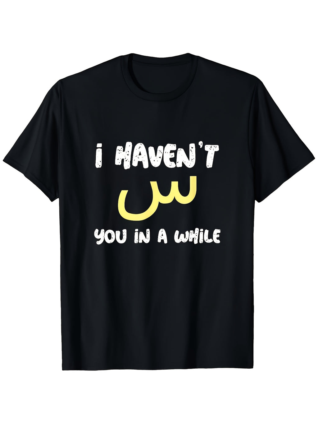 1pc Men's Funny Arabic I Haven't Seen You in a While T-Shirt - Black Ultra-Soft Breathable Moisture-Wicking Casual Summer Short Sleeve Round Neck Top Father's Day Gift Durable Print Design Same Style for Men and Women 2026 Summer Short-sleeved