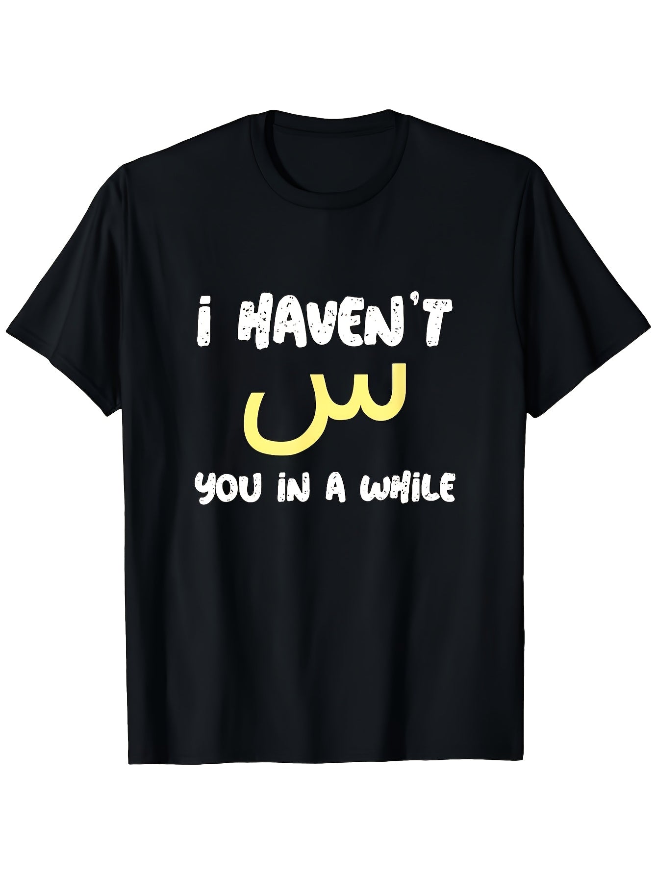 1pc Men's Funny Arabic I Haven't Seen You in a While T-Shirt - Black Ultra-Soft Breathable Moisture-Wicking Casual Summer Short Sleeve Round Neck Top Father's Day Gift Durable Print Design Same Style for Men and Women 2026 Summer Short-sleeved