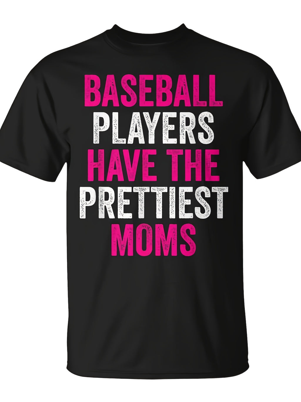 Baseball Players Have The Prettiest Moms Youth Baseball Mom T-Shirt - Monsterry Same Style for Men and Women 2026 Summer Short-sleeved Printed T-shirt 180G