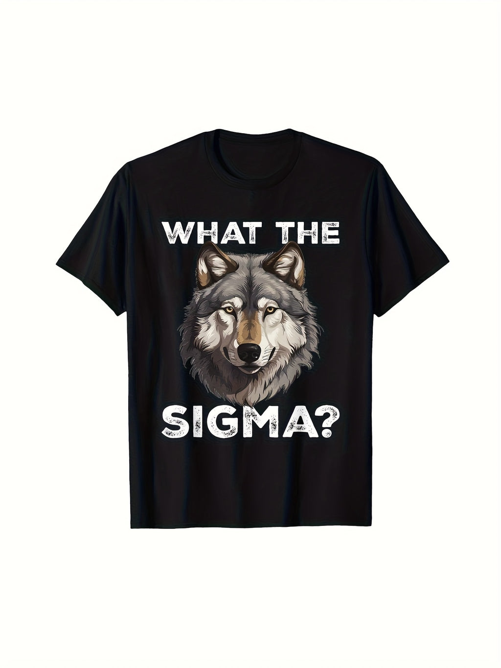 Men's Funny Sigma Male Meme T-Shirt - What The Sigma Wolf Graphic - Black with White Text - Soft Breathable Fabric - Everyday & Formal Outfits - Conversation Starter Tee for Men Same Style for Men and Women 2026 Summer Short-sleeved Printed T-shirt