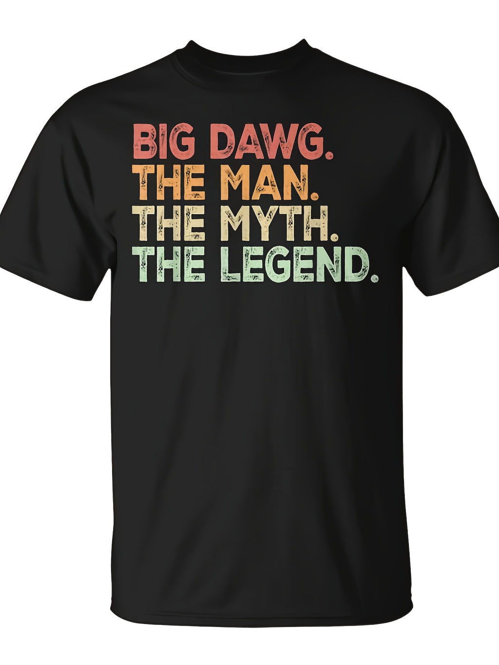 Big Dawg The for Man Myth Legend T-Shirt - Monsterry Same Style for Men and Women 2026 Summer Short-sleeved Printed T-shirt 180G