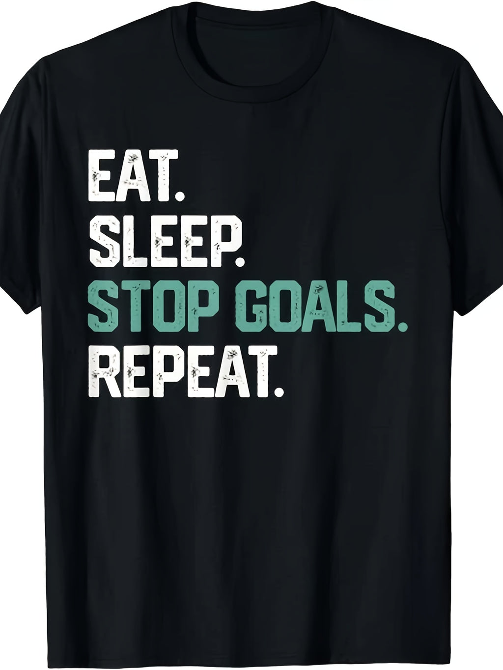 Funny Soccer Hockey Eat Sleep Stop Goals Repeat Unisex T-Shirt Same Style for Men and Women 2026 Summer Short-sleeved Printed T-shirt 220G