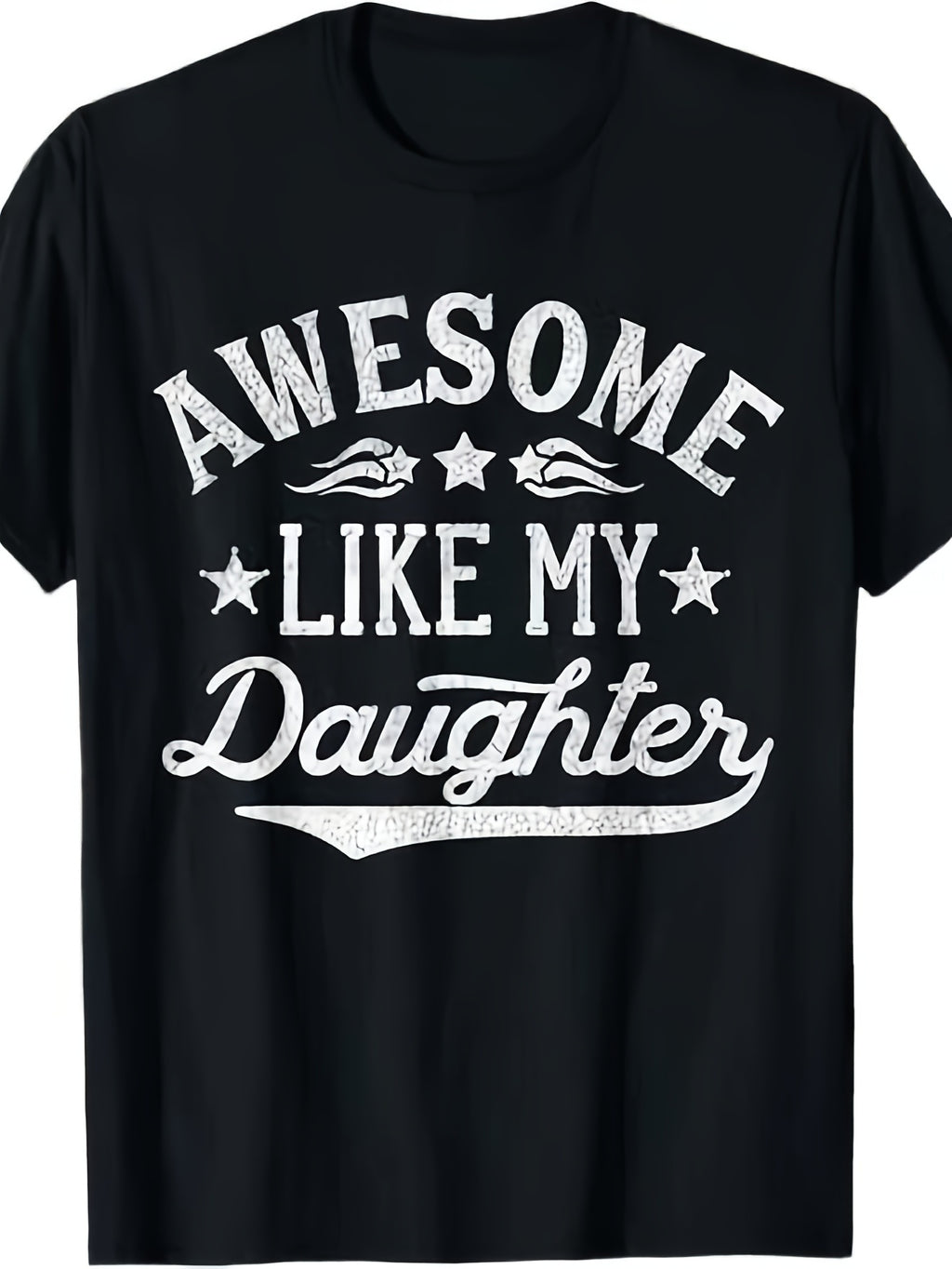 Awesome Like My Daughter Dad Gifts Men Funny Fathers Day Dad T-Shirt Same Style for Men and Women 2026 Summer Short-sleeved Printed T-shirt 180G