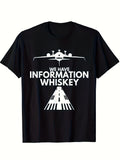 Men's Heavyweight 100% Ation Pilot T-Shirt - Funny WE HAVE INFORMATION WHISKEY Airplane & Cockpit Print Non-Sheer Casual Crewneck Tee S-XXXL - Ideal Gift Forators Whiskey Lovers Same Style for Men and Women 2026 Summer Short-sleeved Printed T-shirt