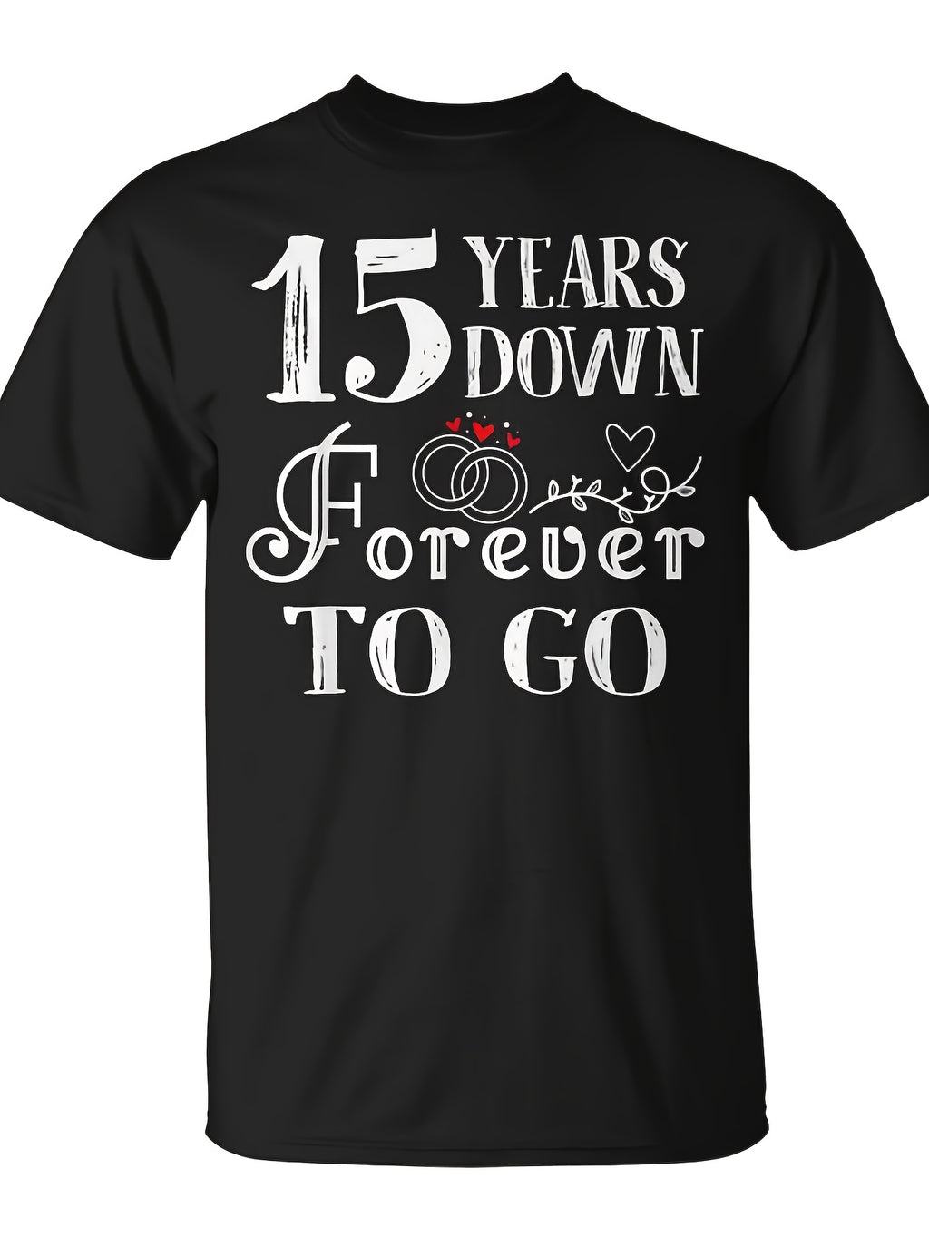 15 Years Forever To Go Couple 15Th Wedding Anniversary T-Shirt | Monsterry, Same Style For Men And Women, 2026 Summer Short-Sleeved Printed T-Shirt, 180G, Vintage, Crew Neck, Pullover, Slight Stretch Fabric, Regular Fit, Regular Sleeve Length