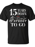 15 Years Forever To Go Couple 15Th Wedding Anniversary T-Shirt | Monsterry, Same Style For Men And Women, 2026 Summer Short-Sleeved Printed T-Shirt, 180G, Vintage, Crew Neck, Pullover, Slight Stretch Fabric, Regular Fit, Regular Sleeve Length