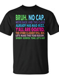 Back To School Slang Goated Mad Rizz Bussin No Cap Bruh T-Shirt | Seseable Same Style For Men And Women, 2026 Summer Short-Sleeved Printed T-Shirt, 180G, All-Season, Weekend Casual, Daily & Casual, Vintage, Crew Neck, Pullover, Slight Stre