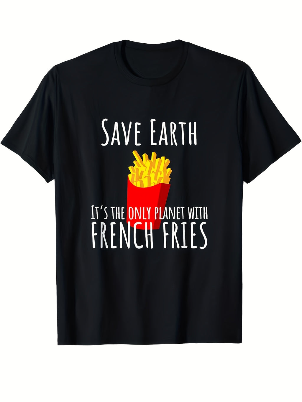 Men's Funny Save Earth It's Only Planet with French Fries Graphic T-Shirt 100% Relaxed Fit Crew Neck Soft Breathable Fabric Machine Washable Black Casual Wear Casual Style Comfortabl Same Style for Men and Women 2026 Summer Short-sleeved Printed