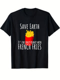 Men's Funny Save Earth It's Only Planet with French Fries Graphic T-Shirt 100% Relaxed Fit Crew Neck Soft Breathable Fabric Machine Washable Black Casual Wear Casual Style Comfortabl Same Style for Men and Women 2026 Summer Short-sleeved Printed