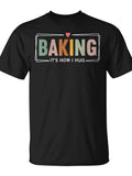 Baking It'S How I Hug Baking Baker Cookie Chef T-Shirt | Monsterry, Same Style For Men And Women, 2026 Summer Short-Sleeved Printed T-Shirt, 180G, Vintage, Crew Neck, Slight Stretch Fabric, Regular Fit