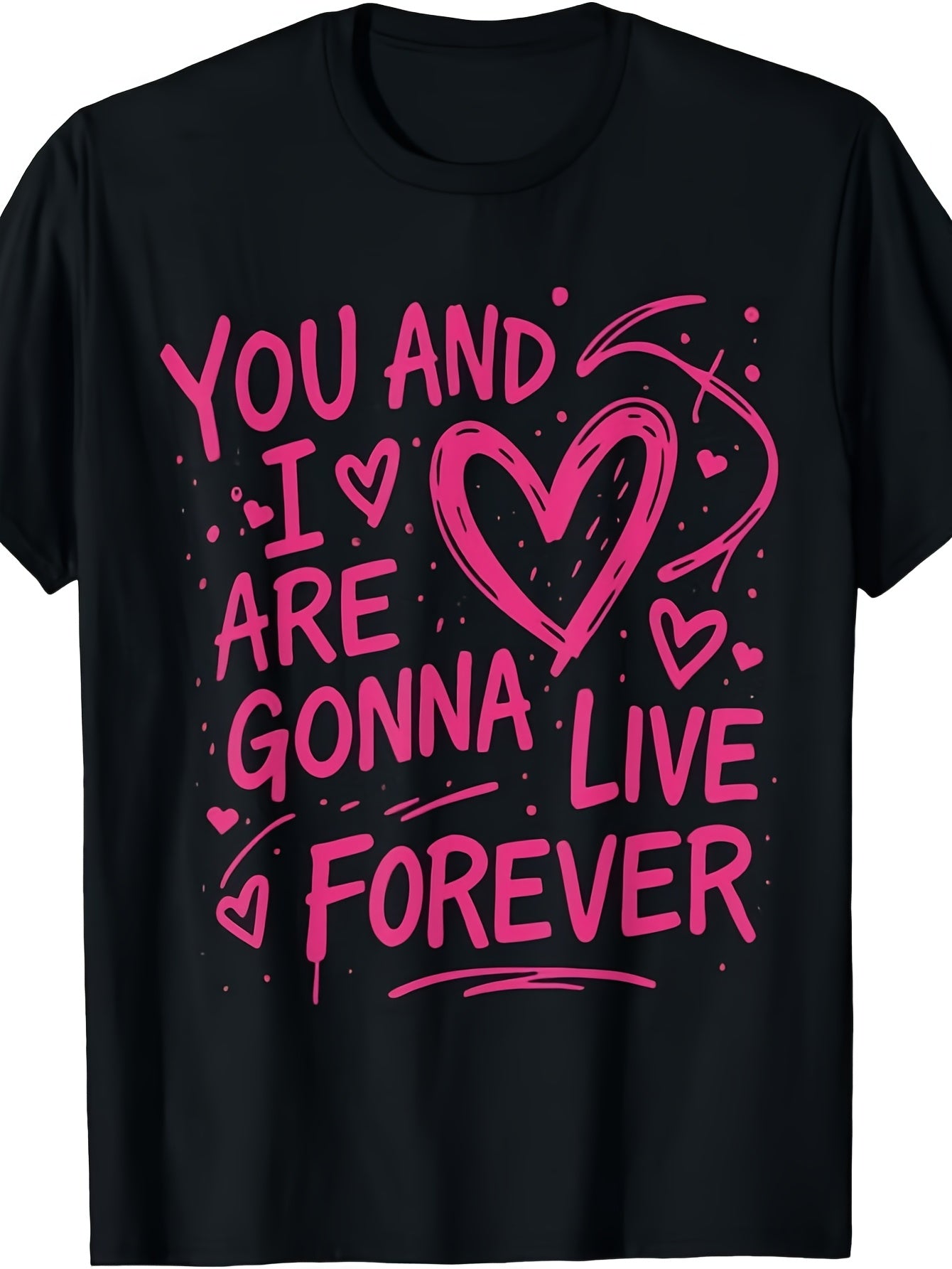 You And I Love Are Gonna Live Forever First Name Oasis Meme T-Shirt Same Style for Men And Women 2026 Summer Short-Sleeved Printed T-Shirt 180G