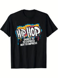 Men'S Hip Hop Dance Crew T-Shirt | Graffiti Streetwear Tee with "Dance to Express Not to Impress" Slogan, Soft Breathable Fabric, Regular Fit, Short Sleeve, Crew Neck, Vintage Style, 180G - Perfect for Hip-Hop Rap Concerts and Dance Performances