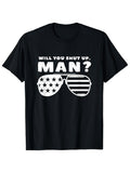 Men's Funny Will You Shut Up for Man Biden Debate T-Shirt - 2020 Election Political Satire Tee Black Shirt with Bold White Text - Regular Fit Casual Shirt for Debate Parties & Casual Attire Same Style for Men and Women 2026 Summer Short-sleeved