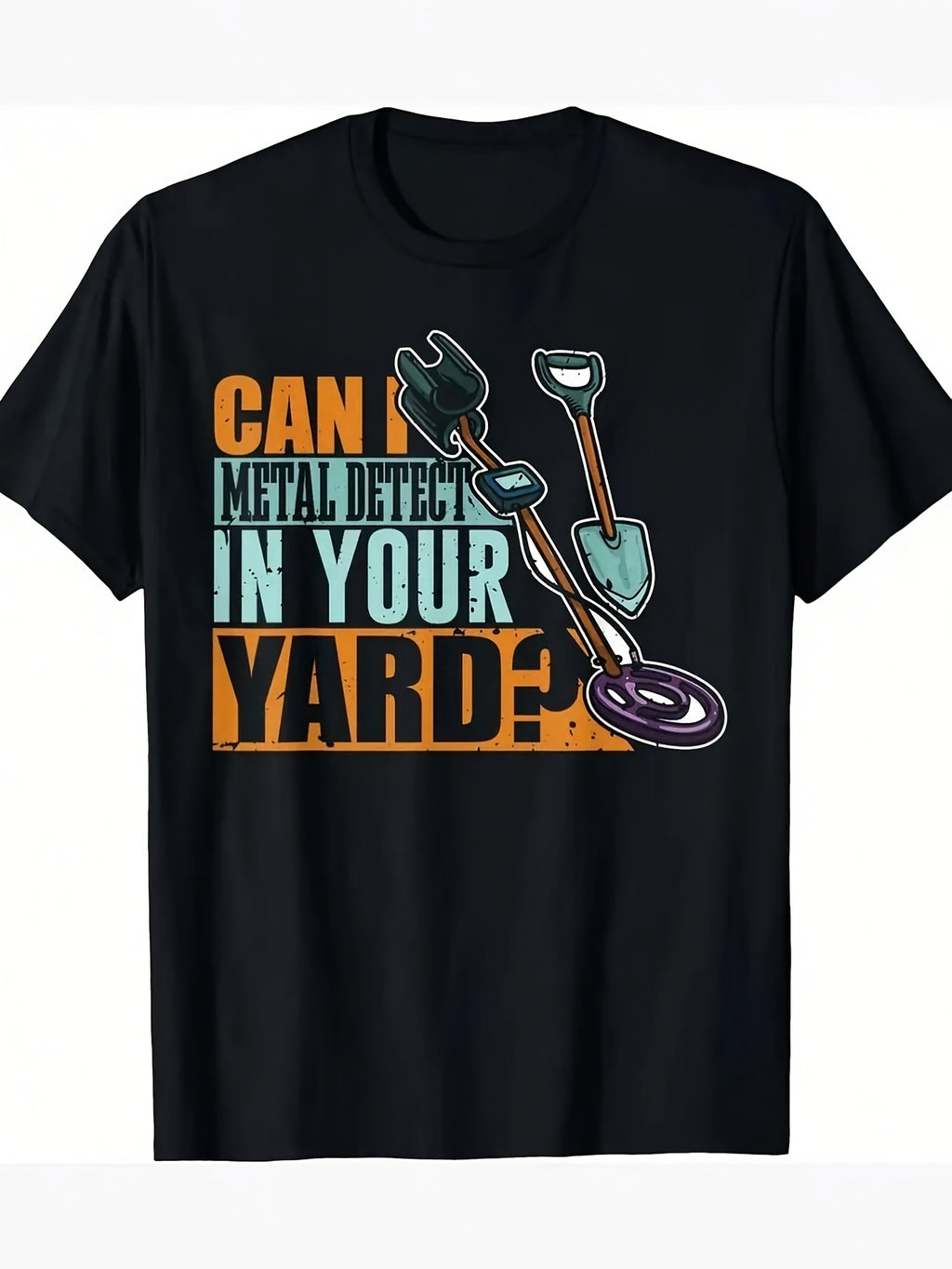 Men's Metal Detector Graphic T-Shirt - Can I Detect Metal in Your Yard Design Breathable 100% Casual Hip Hop Style Comfortable Fit for All Seasons Unisex Black Tee with Fun Metal De Same Style for Men and Women 2026 Summer Short-sleeved Printed