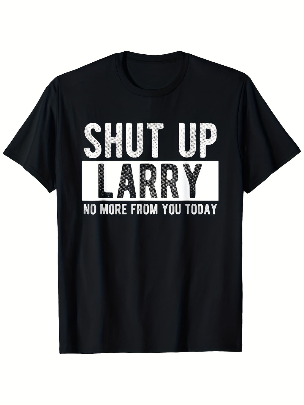 [Funny Shut Up] Funny Larry Name Shut Up T Shirt Home Short Sleeves Suitable for Various Scenes New Trends Loose T Shirts More Advanced Personality Same Style for Men and Women 2026 Summer Short-sleeved Printed T-shirt 180G