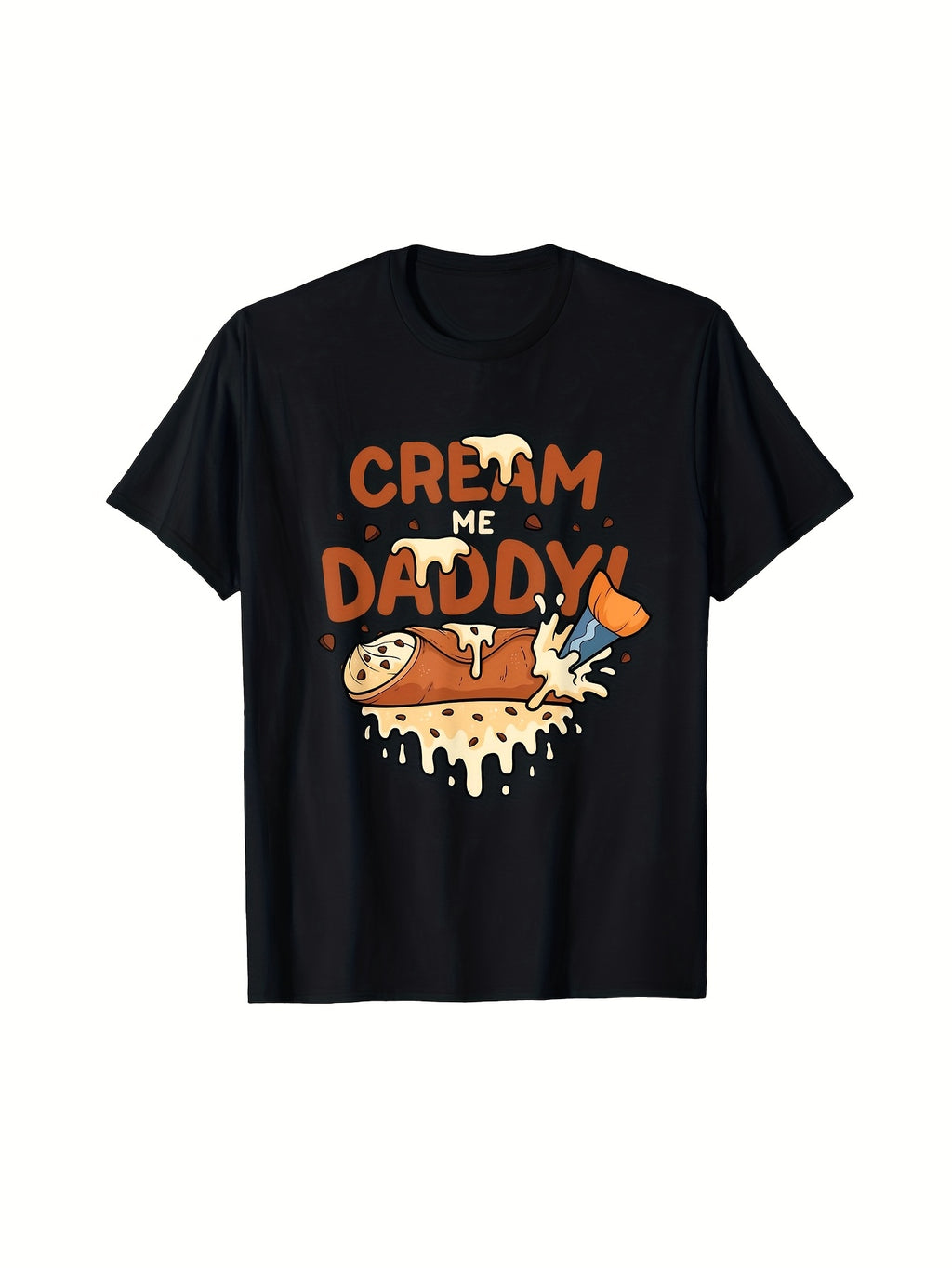 Funny Dirty Word Game Fill Me Daddy Cannoli Naughty T-Shirt | Same Style for Men And Women, 2026 Summer, Short-Sleeved, Printed, 180G, Crew Neck, Pullover, Slight Stretch Fabric, Regular Fit, Drawing Pattern